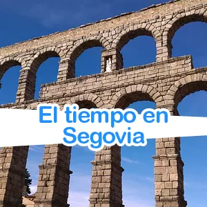 El tiempo en Segovia y qué ver