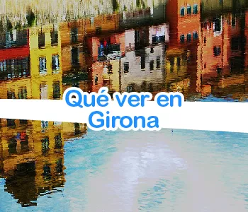 Que ver en Girona