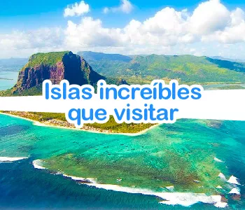 10 Islas increíbles que debes visitar