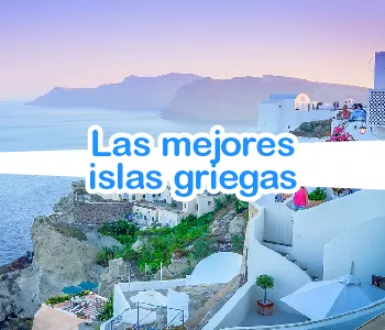 Las mejores Islas Griegas