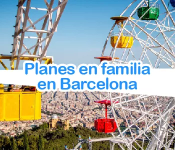 Planes en familia en Barcelona