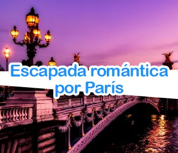 Planes ideales para una escapada romántica a París