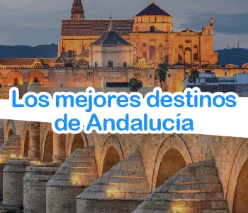 Los mejores destinos del sur de España