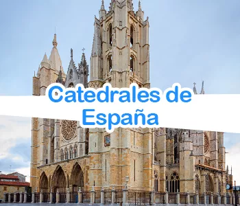 Que catedrales visitar en España