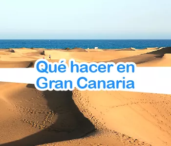 Cosas que puedes hacer en Gran Canaria