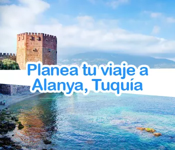 Ideas para planear tu viaje a Alanya