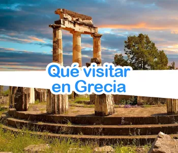 Que tienes que visitar en tu viaje a Grecia