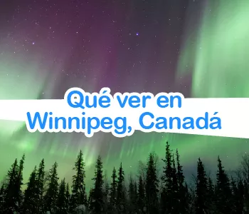 Que puedes ver en la ciudad Canadiense de Winnipeg