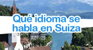 Que idioma se habla en Suiza